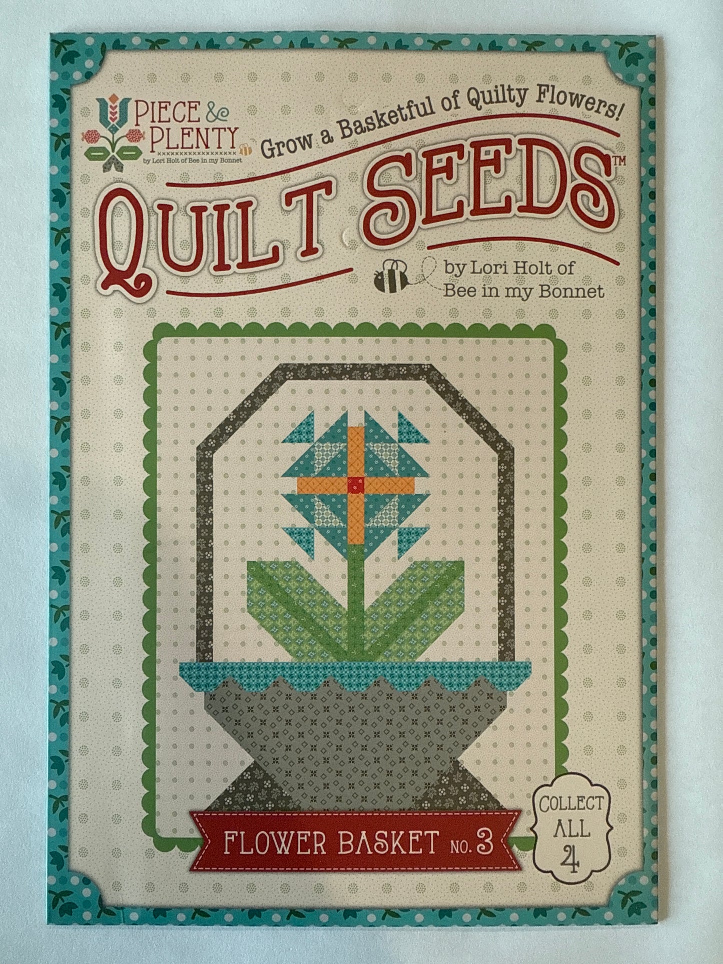 Piece & Plenty Quilt Seeds by Lori Holt Flower Basket No.3