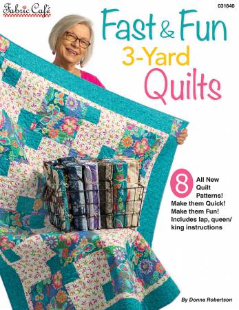 Fabric Cafe fast and fun 3 Yard quilts