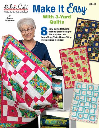 Fabric cafe make it easy with 3 yard quilts