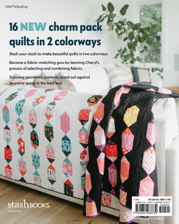 Just Two Charm Pack Quilts Slash Your Stash; Make 16 Throw Quilts