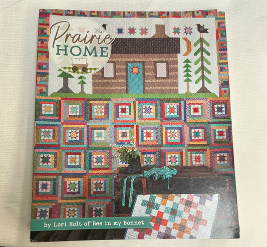 Prairie Home by Lori Holt of Bee in my Bonnet