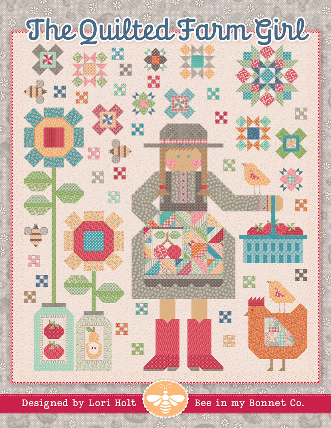 The Quilted Farm Girl by Lori Holt