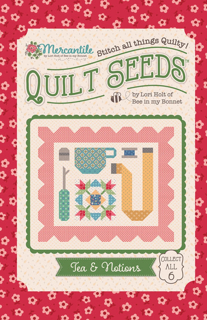 Lori Holt Mercantile Quilt Seeds Pattern Tea & Notions # ST-34022