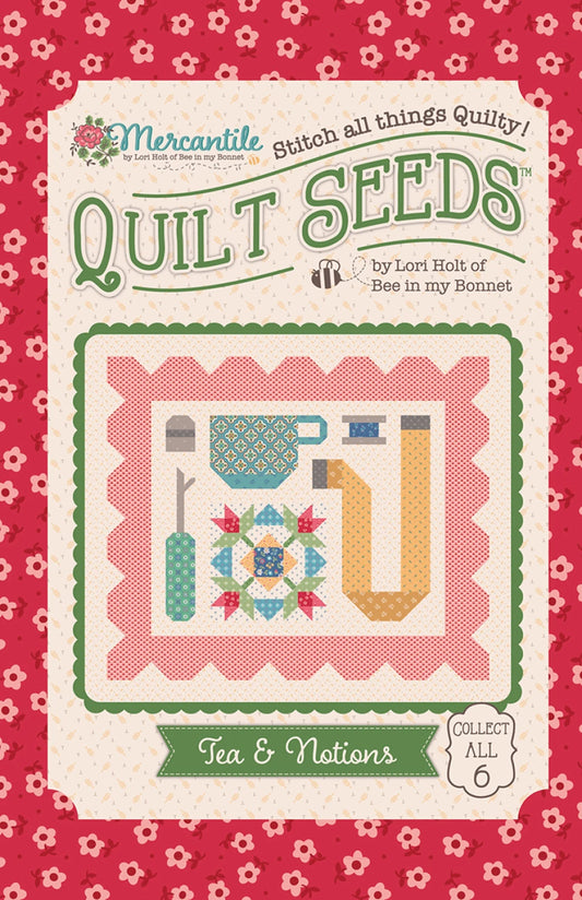 Lori Holt Mercantile Quilt Seeds Pattern Tea & Notions # ST-34022