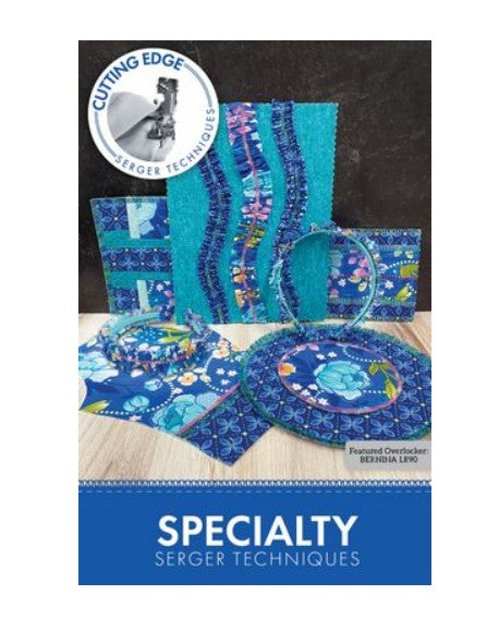 Cutting Edge Serger Project Specialty Techniques